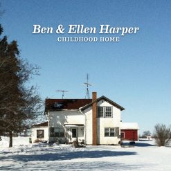 Ben & Ellen Harper <br> Childhood Home (LP)
