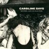 Caroline Says <br> No Fool Like An Old Fool - LTD (LP)