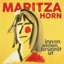 Maritza Horn <br> innan elden brunnit ut (LP)