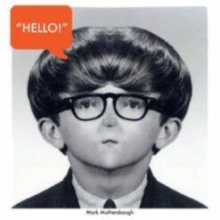 Mark Mothersbaugh <br> Hello (12")