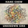 Hans Chew <br> Unknown Sire (LP)