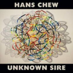Hans Chew <br> Unknown Sire (LP)