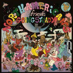 North Americans & Friends <br> Going Steady (LP)