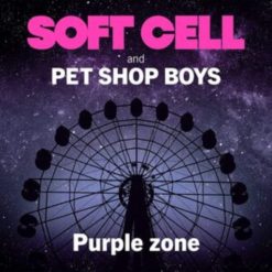 Soft Cell and Pet Shop Boys <br> Purple Zone (12")
