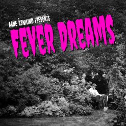 Arne Åsmund Presents <br> Fever Dreams (LP)