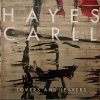 Hayes Carll <br> Lovers and Leavers