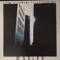 Ossler <br> Evig Himmelsk Fullkomning (LP)