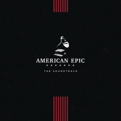 Soundtrack: <br> Various <br> American Epic - The Soundtrack (LP)