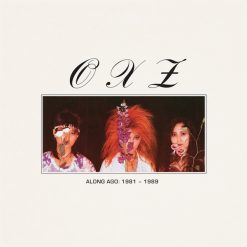 OXZ <br> Along ago : 1981-1989 (LP)