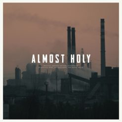 Soundtrack: <br> Atticus Ross, Leopold Ross , And Bobby Krlic <br> Almost Holy (Original Motion Picture Soundtrack) (LP)