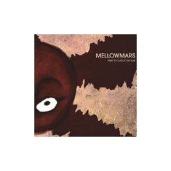 Mellowmars <br> First to Catch the Sun (LP)