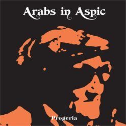 Arabs In Aspic <br> Progeria (LP)