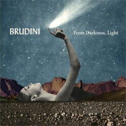 Brudini <br> From Darkness, Light (LP)