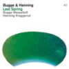 Bugge Wesseltoft & Henning Kraggerud <br> Last Spring (LP)