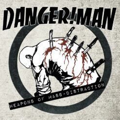 Danger!Man <br> Weapons Of Mass-Distraction (LP)