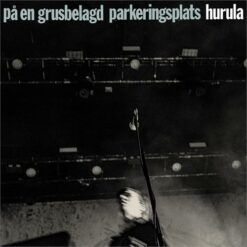 Hurula <br> På En Grusbelagd Parkeringsplats - Pink (LP)