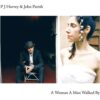 PJ Harvey & John Parish <br> A Woman a Man Walked By (LP)