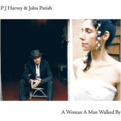 PJ Harvey & John Parish <br> A Woman a Man Walked By (LP)
