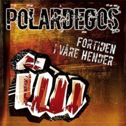 Polardegos <br> Fortiden I Våre Hender (LP)