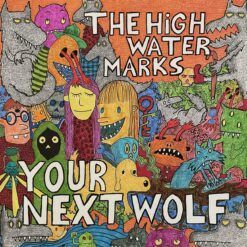 High Water Marks <br> Your Next Wolf (LP)