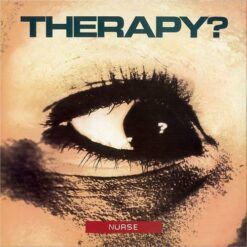 Therapy? <br> Nurse (LP)