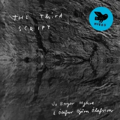 Jo Berger Myhre / Olafur Björn Olafsson <br> The Third Script (LP)