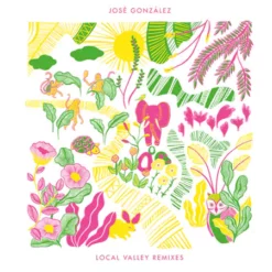 Jose Gonzalez <br> Local Valley Remixes - RSD (12")