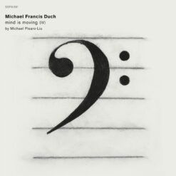 Michael Francis Duch <br> Mind Is Moving (IV) (2LP)