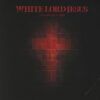 White Lord Jesus <br> Into That Good Night (2LP)