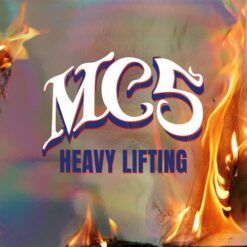 MC5 <br> Heavy Lifting (2LP)