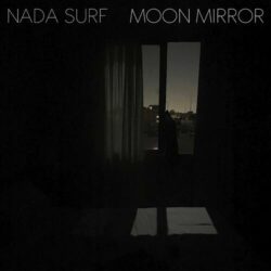 Nada Surf <br> Moon Mirror (LP)