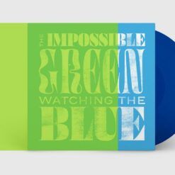 The Impossible Green <br> Watching The Blue - LTD (LP)