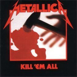 Metallica <br> Kill 'Em All (Remaster) (LP)