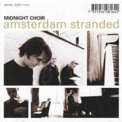Midnight Choir <br> Amsterdam Stranded (2LP)