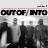 Out Of/Into <br>
Motion I (LP)
