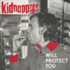 The Kidnappers <br>
Will Protect You (LP)