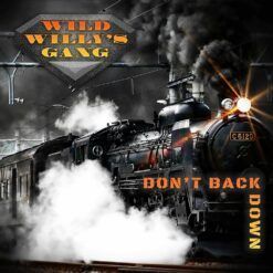 Wild Willy's Gang <br> Don't Back Down - LTD (LP)