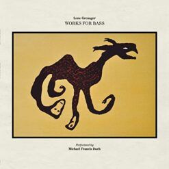 Lene Grenager & Michael Francis Duch <br> Works For Bass (LP)