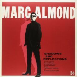 Marc Almond <br>
Shadows and Reflections (LP)