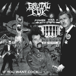 Brutal Kuk <br> If You Want Cock (LP)