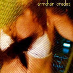 Armchair Oracles <br> Caught by Light (LP)