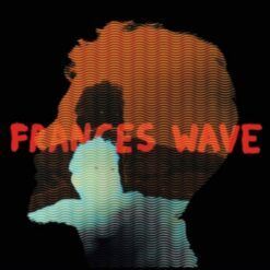Frances Wave <br> Frances Wave (LP)