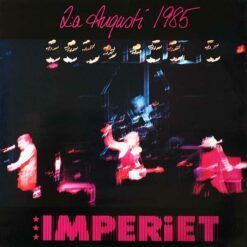 Imperiet <br> 2:a Augusti 1985