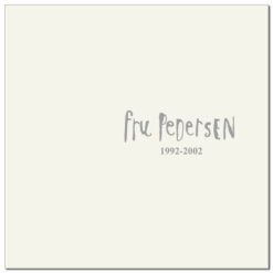 Fru Pedersen <br> 1992-2002 (LP)