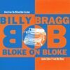 Billy Bragg <br> Bloke on Bloke - RSD (LP)