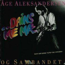 Åge Aleksandersen <br>
Dains Me Mæ (2LP)