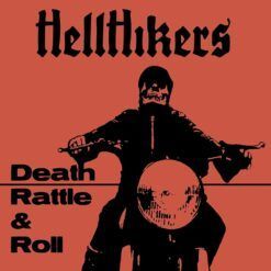 Hellhikers <br> Death, Rattle & Roll (LP)