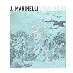 J. Marinelli <br> Stray Volts (LP)