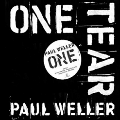 Paul Weller <br> One Tear (12")