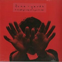 Tune-Yards <br> I Can Feel You Creep Into My Private Life - LTD (LP)